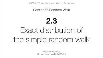 MATH2750 2.3 Exact distribution of the simple random walk