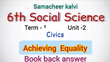 Achieving Equality 6th SOCIAL SCIENCE Term 1 CIVICS Unit 2 book back answer | learn the science