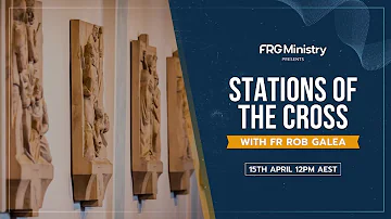 Stations of the Cross w/ Fr. Rob Galea | Encounter Courses Holy Week Retreat 2022