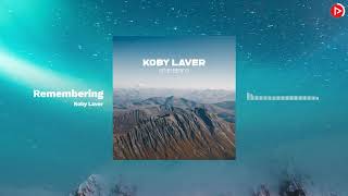 Koby Laver - Remembering