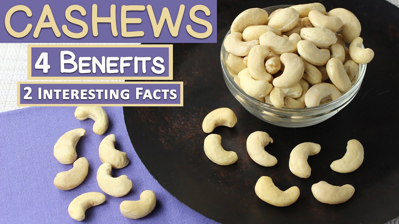 4 Benefits of Cashew Nuts and 2 Interesting Facts YouTube