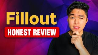 Is Fillout Worth It Honest REVIEW Before You Buy!