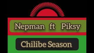 Nepman ft Piksy - Chilibe Season