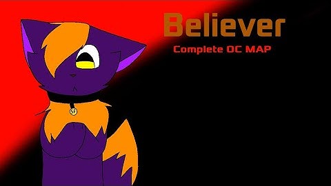 Believer | Completed MAP