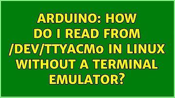 Arduino: How do I read from /dev/ttyACM0 in Linux without a terminal emulator?