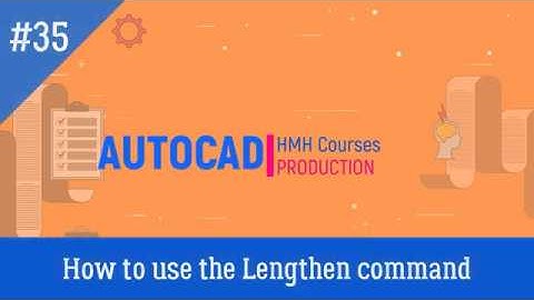 Lesson #35 (HOW TO USE THE LENGTHEN COMMAND): AutoCad Full Course.