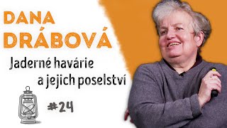 DANA DRÁBOVÁ - Jaderné havárie a jejich poselství | Neuraziteny.cz | Večery na FF UK