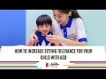 Autism Help - How to increase sitting tolerance for your child with ASD