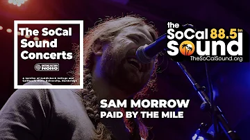 Sam Morrow - Paid By The Mile (Live from 88.5FM The SoCal Sound)
