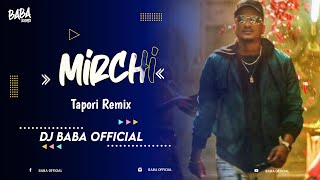 DIVINE - MIRCHI || TAPORI REMIX || DJ BABA 