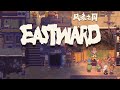 HEAD EAST! - EASTWARD  - DEMO - LET&#39;S PLAY GAMEPLAY