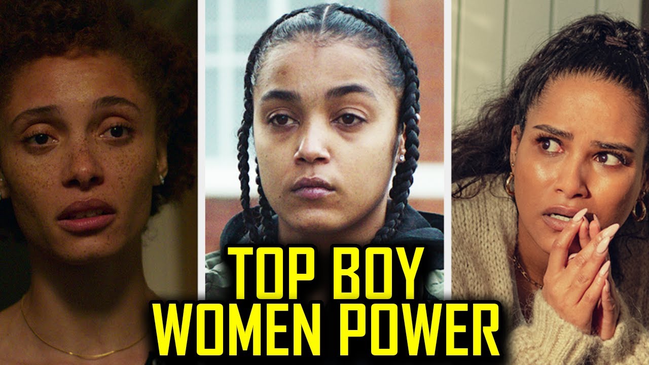 TOP BOY Season 3 All About Power Of Women