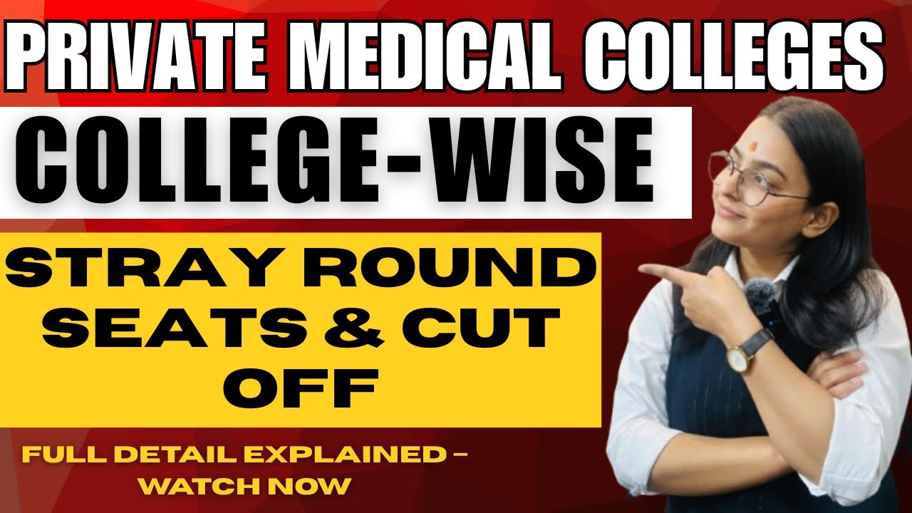 🚨Private Medical Colleges | Stray Round Seats & Cut-Off 2024 | State-Wise Full Details