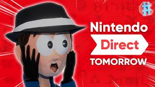NINTENDO DIRECT TOMORROW! LETS YAP!!