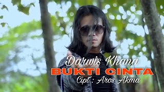 Bukti Cinta - Darwis Khana  Video Dangdut Original