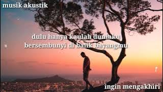 TAMI AULIA | INGIN MENGAKHIRI [LIRIK] (ORIGINAL SONG)