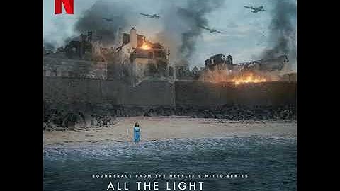 All The Light We Cannot See Soundtrack | No Escape - James Newton Howard | A Netflix Series |