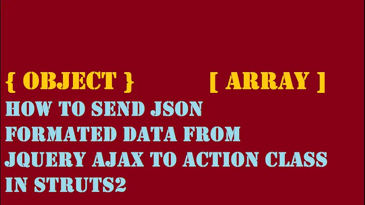How to send JSON data from jquery ajax to Actions Class | Struts2