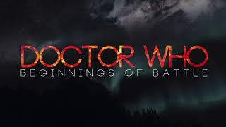 Doctor Who: Beginnings of Battle (Audio Drama) screenshot 3