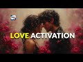 Romantic love activation  manifest a specific person or soulmate