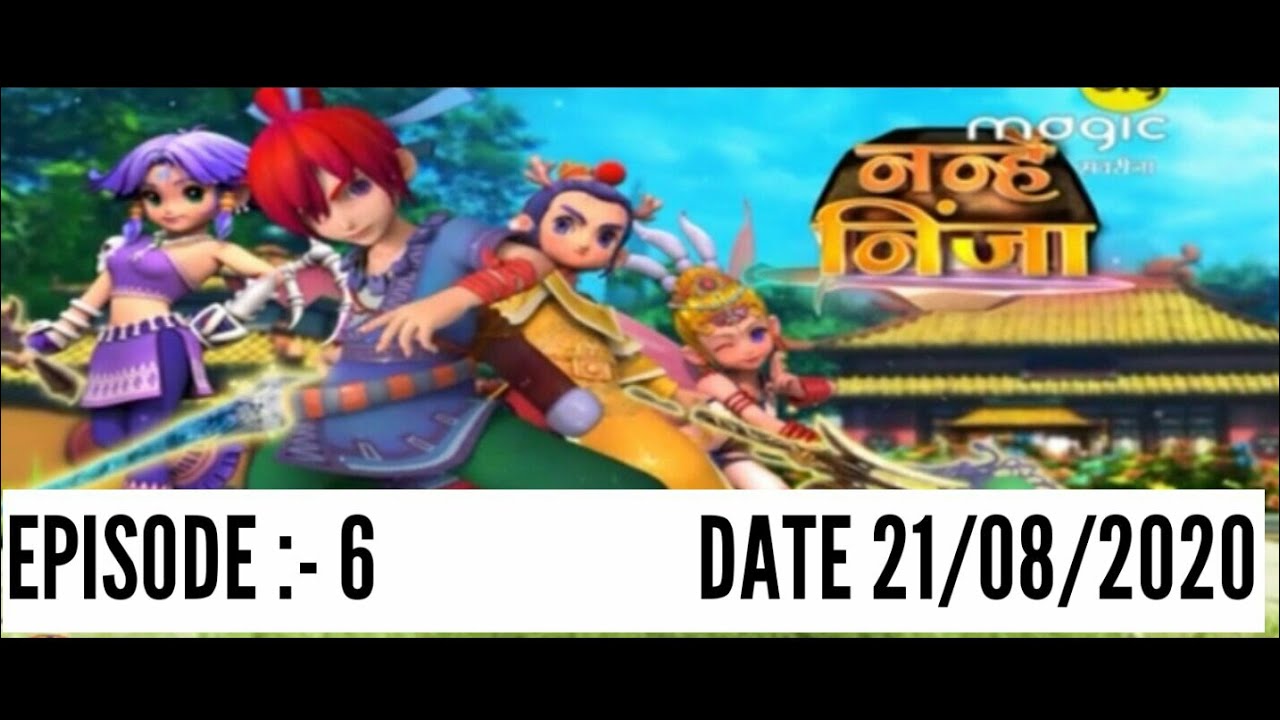 Nanhe ninja big magic cartoon 21/08/2020 in hindi Episode 6 - YouTube