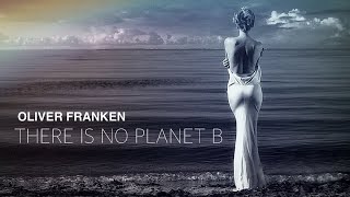 Oliver Franken · There is No Planet B