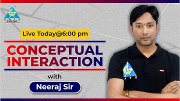 Live 6 PM | Conceptual Interaction | With Neeraj Raj Sir