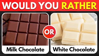 Would You Rather...? Sweets Edition 🍬