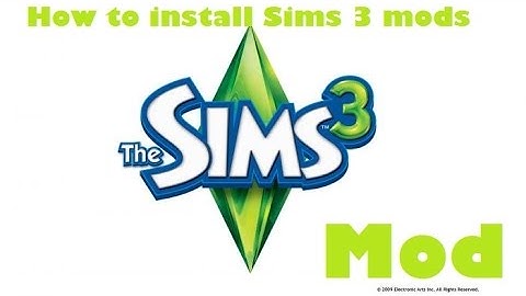 The Sims 3 // How to download and install mods