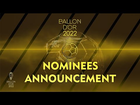 BALLON D'OR 2022 - OFFICIAL NOMINEES ANNOUNCEMENT  - VERY SURPRISING NO MESSI !!