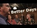 Better Days // Iron Horse - Music Video