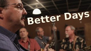 Better Days // Iron Horse - Music Video