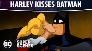 Batman: The Animated Series - Harley Kisses Batman | Super Scenes | DC