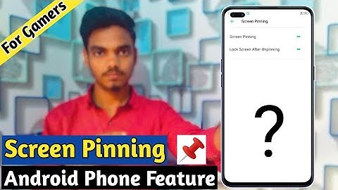 Screen Pinning | How To Use Screen Pinning In Android Phone
