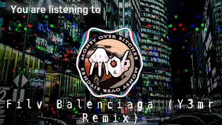 🎵 [FREE]  Filv Balenciaga (Y3mr Remix) 🔥 Resimi