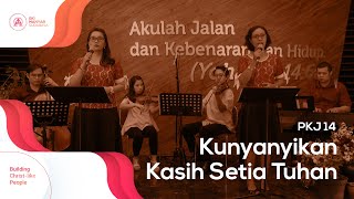 PKJ 14 | Kunyanyikan Kasih Setia Tuhan [Piano \u0026 String] (Kunci C)