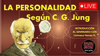 INVITACIÓN EN VIVO: Sesión inaugural 2023: La Personalidad según C. G. Jung. Con Lisímaco Henao H.