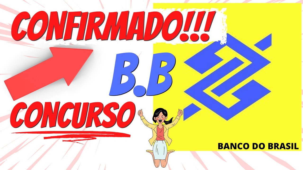 Concurso Banco Do Brasil 2021 Confirmado Confirmado Concurso Bb 2021 Escriturario E T I Youtube