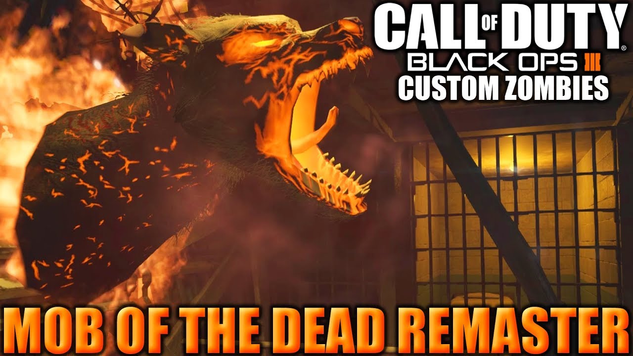 MOB OF THE DEAD REMASTER - Black Ops 3 - Custom Zombies - # ...
