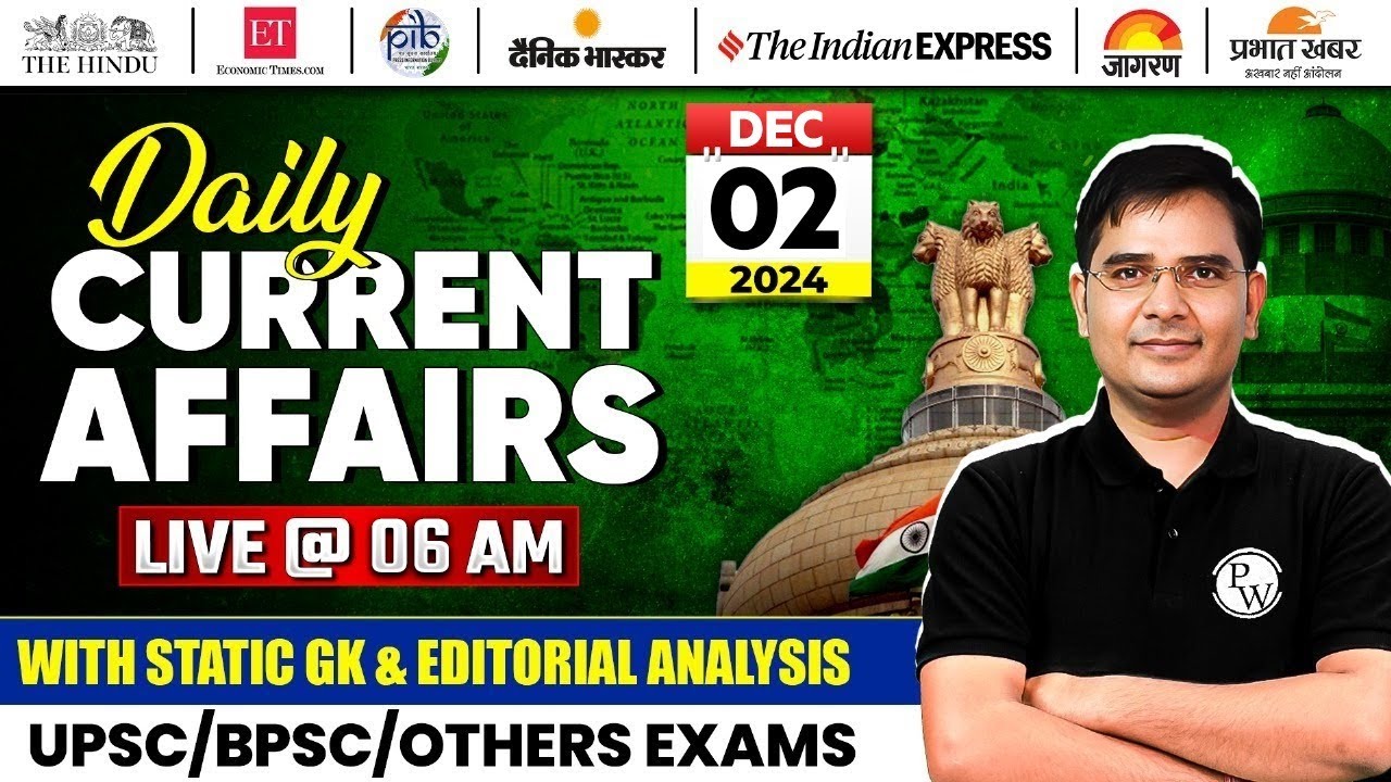 Current Affairs Today | 2 December 2024 Daily Current Affairs for BPSC ...