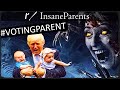 r/InsaneParents - INSANE ELECTION POSTS