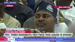 President Tinubu Inaugurates First Phase Of Lagos Rail Transit From Agbado To Oyingbo