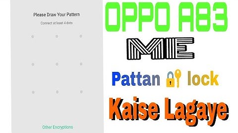 OPPO A83 ME pattern lock Kaise Lagaye