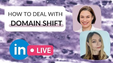 How to deal with domain shift in computational pathology? w/ Khrystyna Faryna