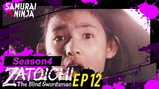 ZATOICHI: The Blind Swordsman Season 4  Full Episode 12 | SAMURAI VS NINJA | English Sub