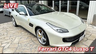 【LIVE】Ferrari GTC4Lusso Tをご紹介致します！