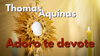 Adoro te devote | Thomas Aquinas' most beautiful chant! (Corpus Christi \u0026 the Sacred Heart)