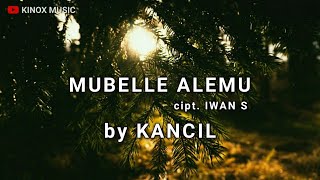 Lagu Bugis || Mubelle Alemu (LIRIK) Cover Bugis by KANCIL