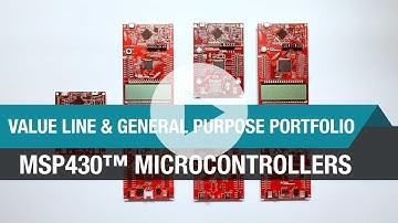 MSP430™ value line and general purpose MCUs – Portfolio overview