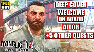 Dying Light 2 [Deep Cover - Aitor - Welcome On Board] Gameplay Walkthrough [Full Game] No Commentary